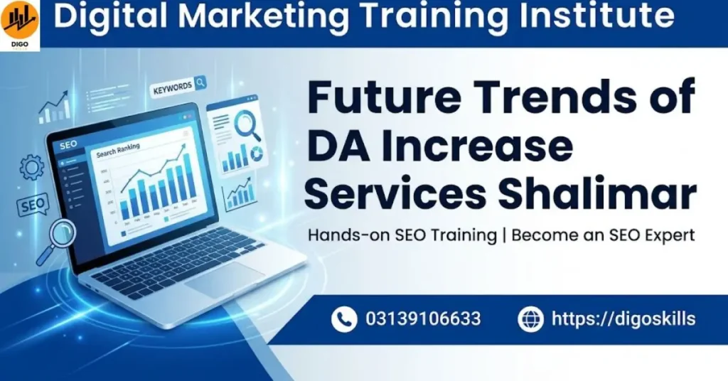 Future Trends of DA Increase Services Shalimar