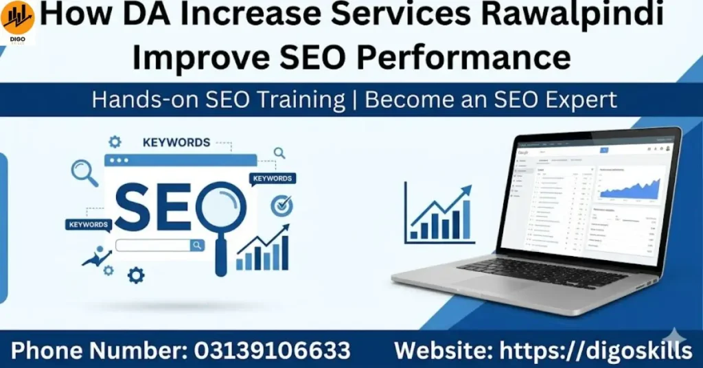 How DA Increase Services Rawalpindi Improve SEO Performance
