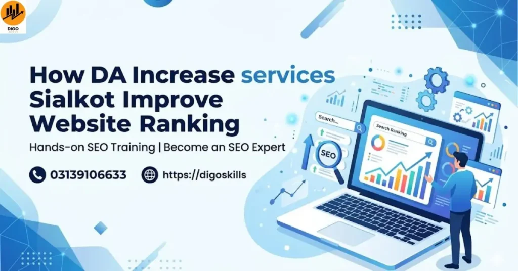 How DA Increase services Sialkot Improve Website Ranking