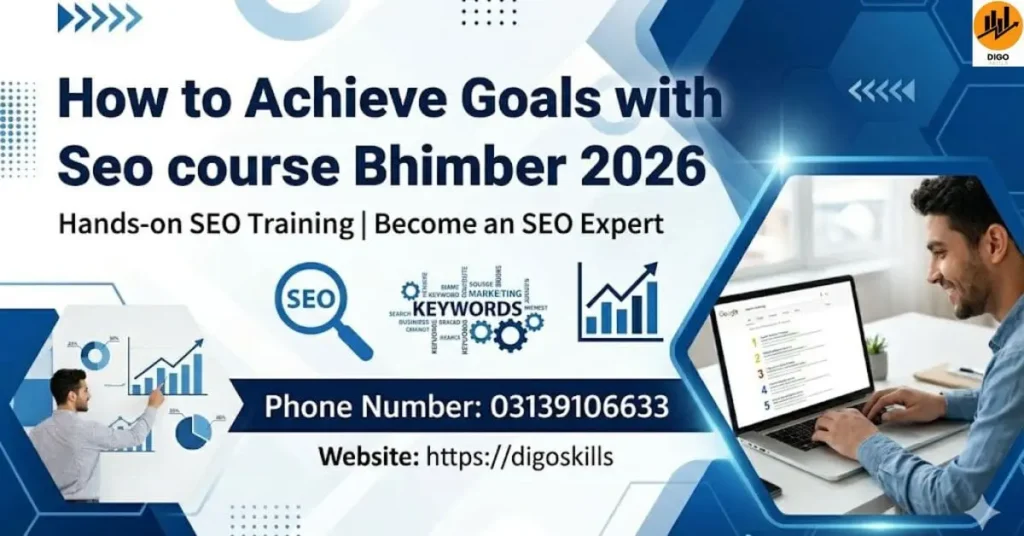 How to Achieve Goals with Seo course Bhimber 2026