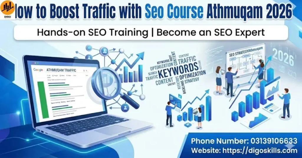 How to Boost Traffic with Seo Course Athmuqam 2026