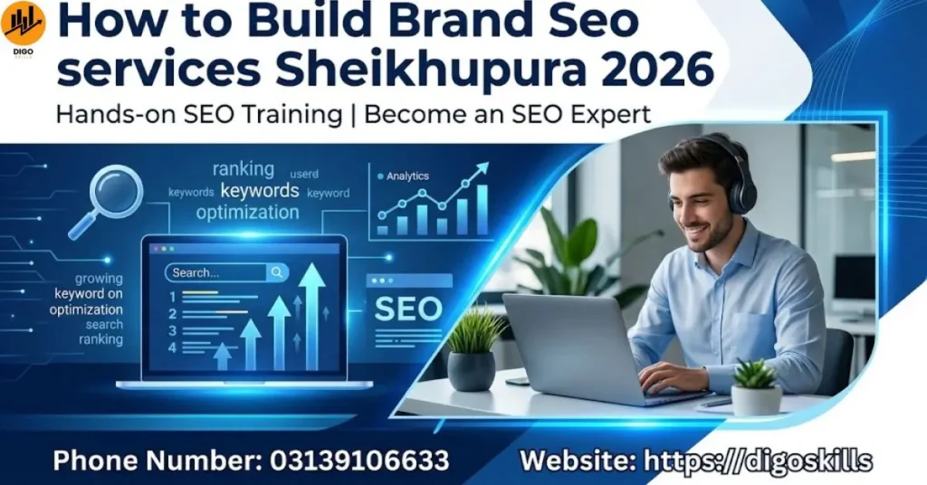 How to Build Brand Seo services Sheikhupura 2026