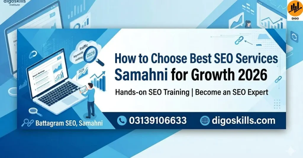 How to Choose Best SEO Services Samahni for Growth 2026