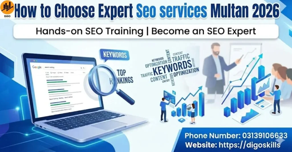 How to Choose Expert Seo services Multan 2026