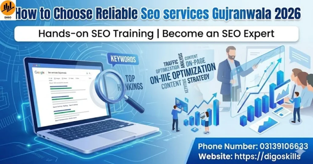 How to Choose Reliable Seo services Gujranwala 2026