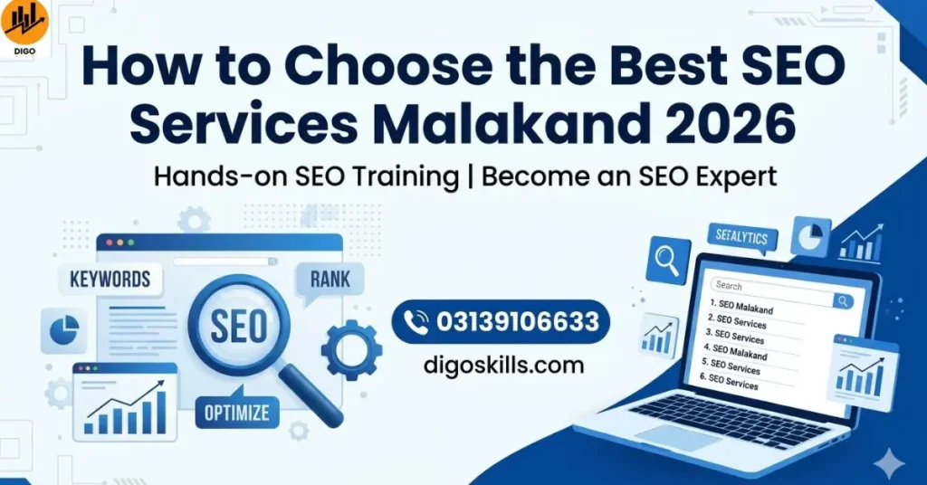 How to Choose the Best SEO Services Malakand 2026