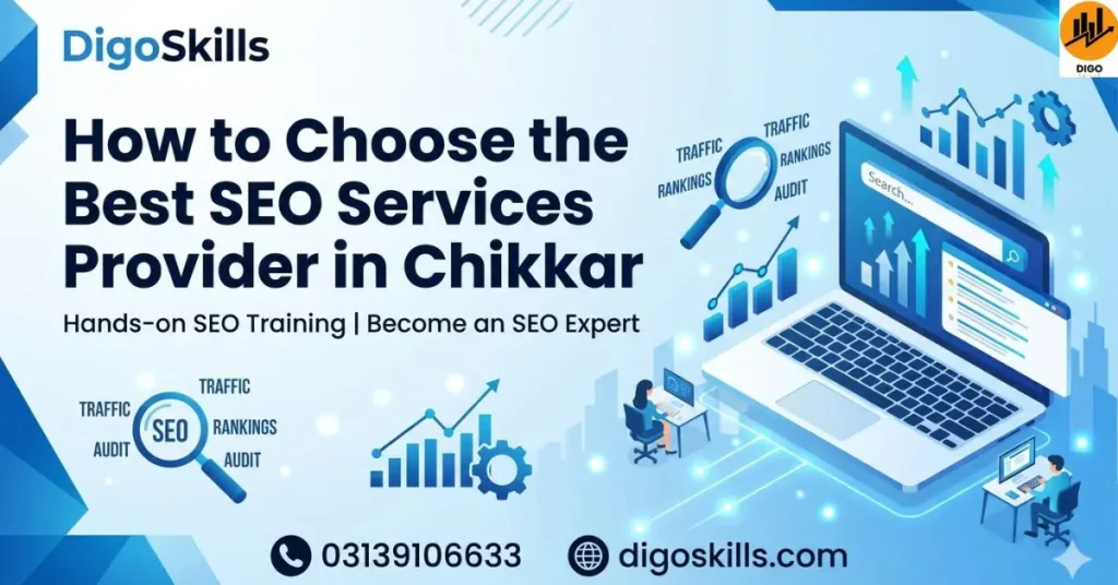 How to Choose the Best SEO Services Provider in Chikkar
