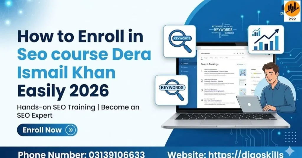 How to Enroll in Seo course Dera Ismail Khan Easily 2026