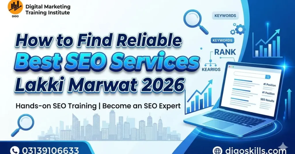 How to Find Reliable Best SEO Services Lakki Marwat 2026