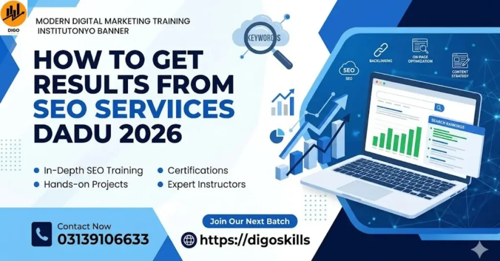 How to Get Results from Seo services Dadu 2026