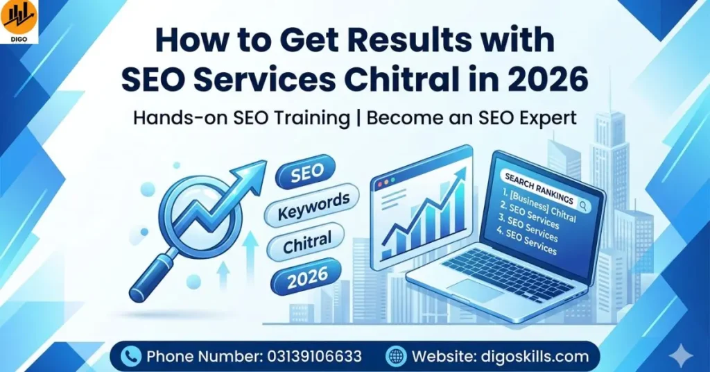 How to Get Results with SEO Services Chitral in 2026