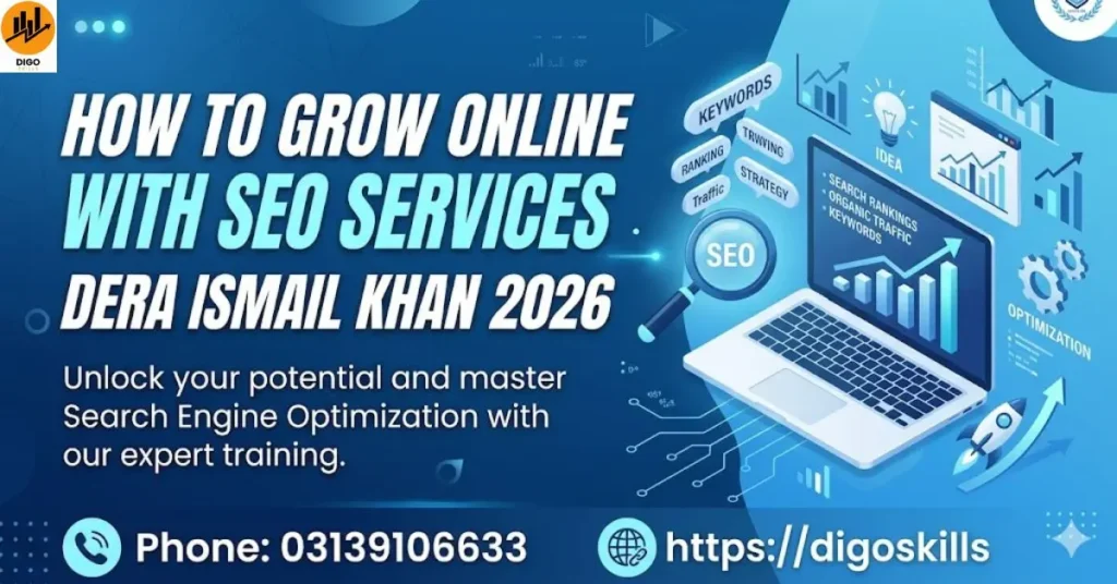 How to Grow Online with Seo services Dera Ismail Khan 2026