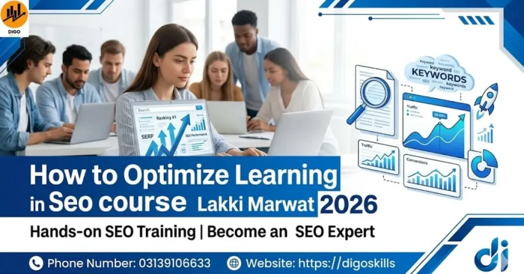 How to Optimize Learning in Seo course Lakki Marwat 2026
