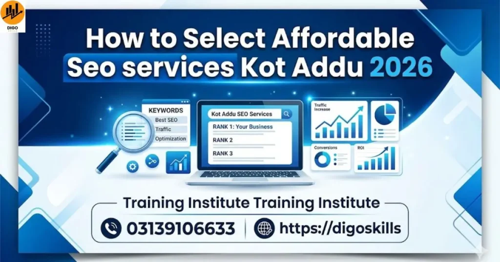 How to Select Affordable Seo services Kot Addu 2026