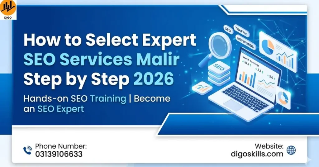 How to Select Expert SEO Services Malir Step by Step 2026