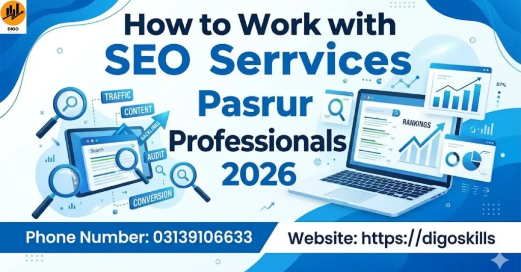 How to Work with Seo services Pasrur Professionals 2026