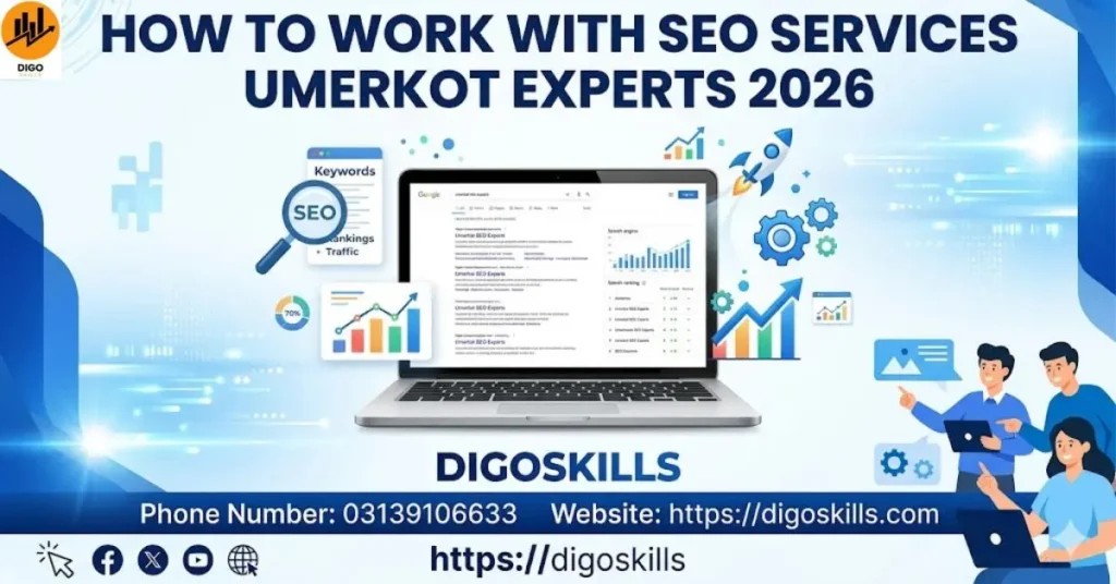 How to Work with Seo services Umerkot Experts 2026