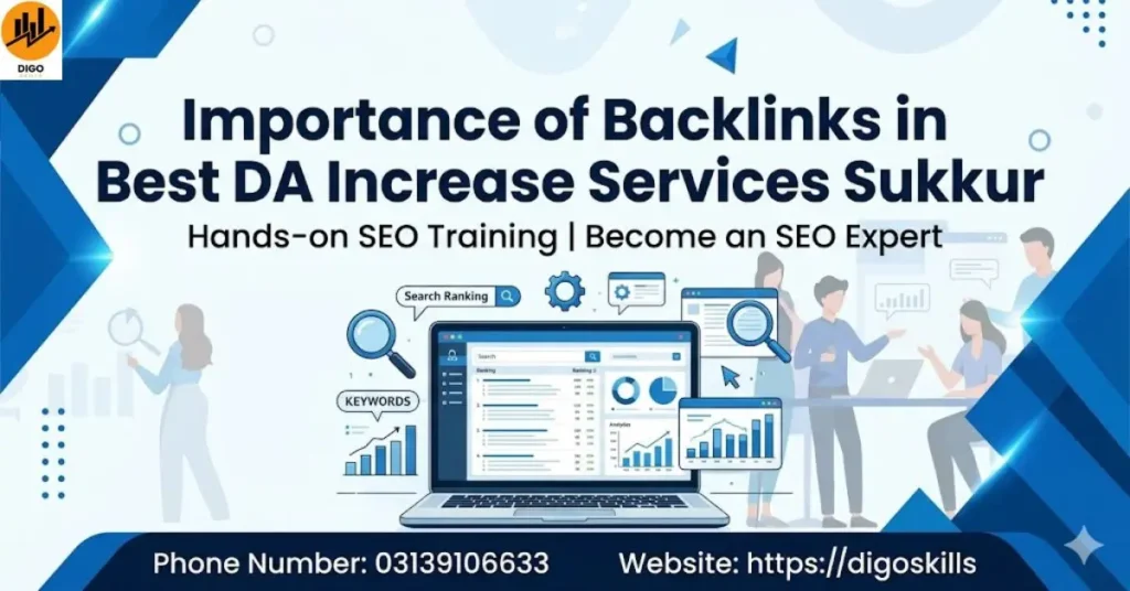 Importance of Backlinks in Best DA Increase Services Sukkur 