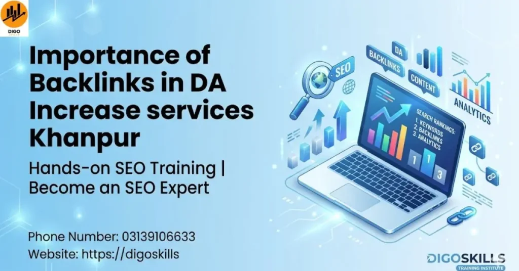 Importance of Backlinks in DA Increase services Khanpur