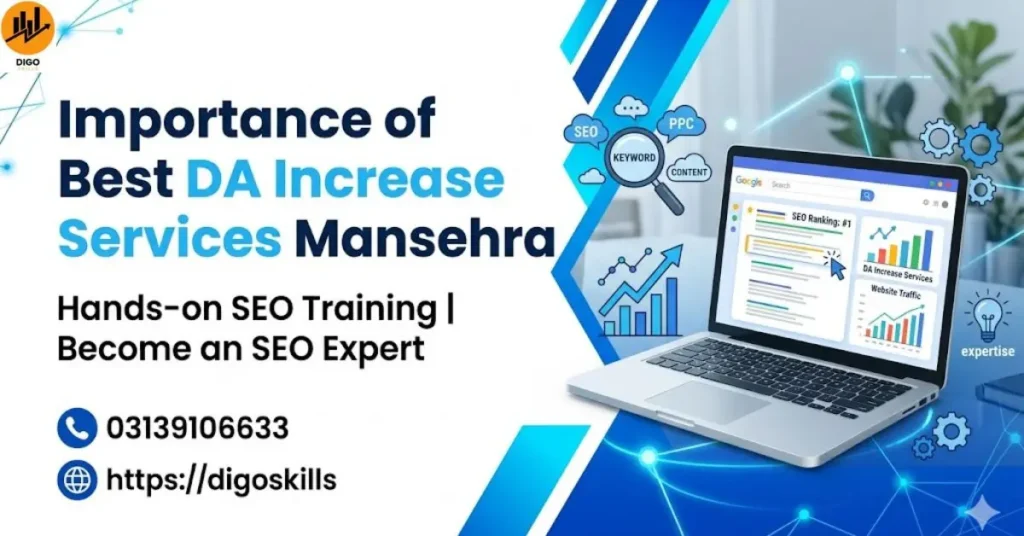 Importance of Best DA Increase Services Mansehra