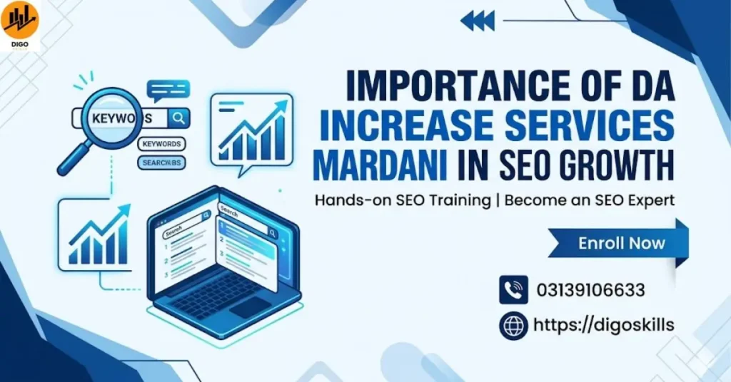 Importance of DA Increase Services Mardan in SEO Growth