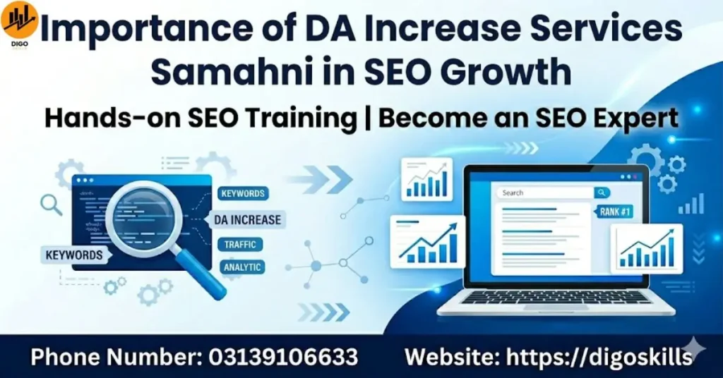 Importance of DA Increase Services Samahni in SEO Growth