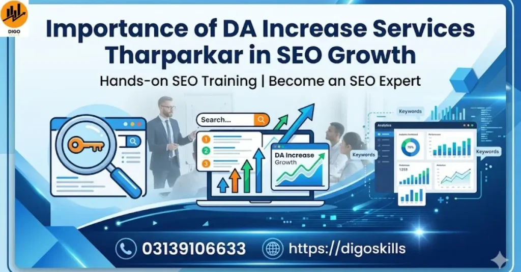 Importance of DA Increase Services Tharparkar in SEO Growth