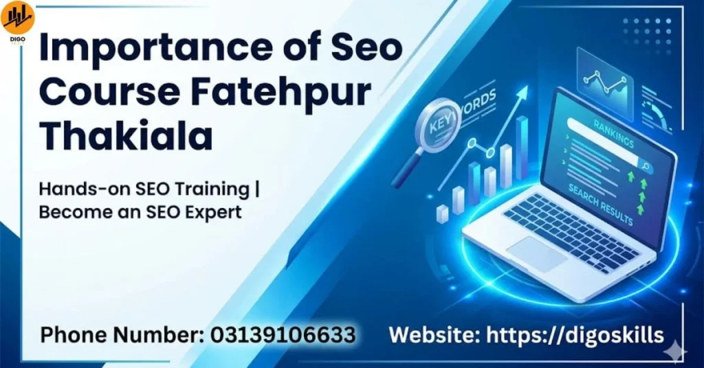 Importance of Seo Course Fatehpur Thakiala