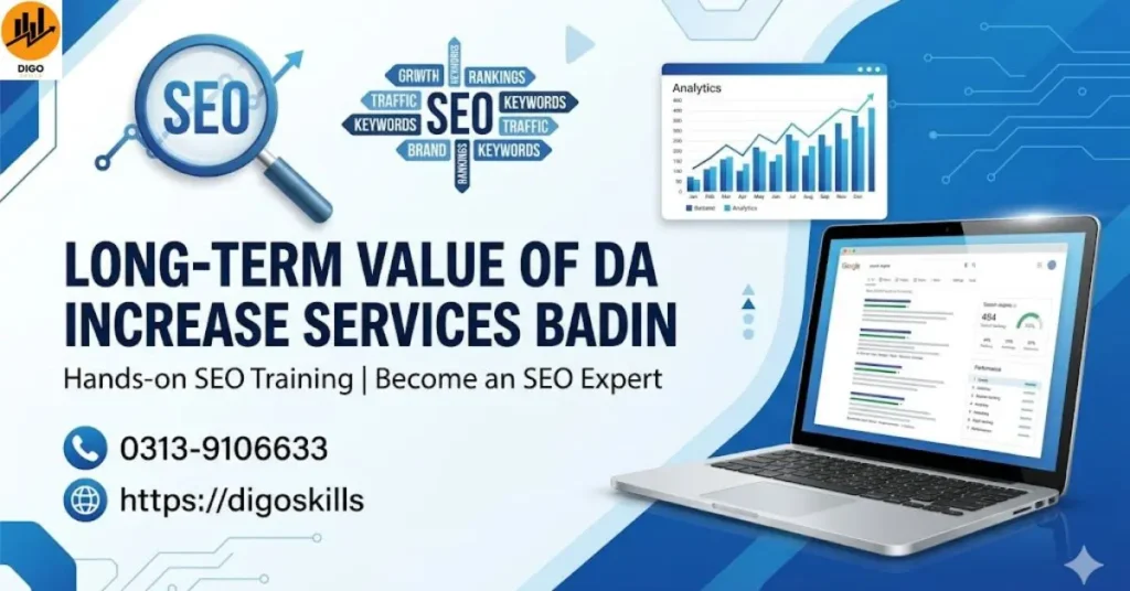 Long-Term Value of DA Increase Services Badin