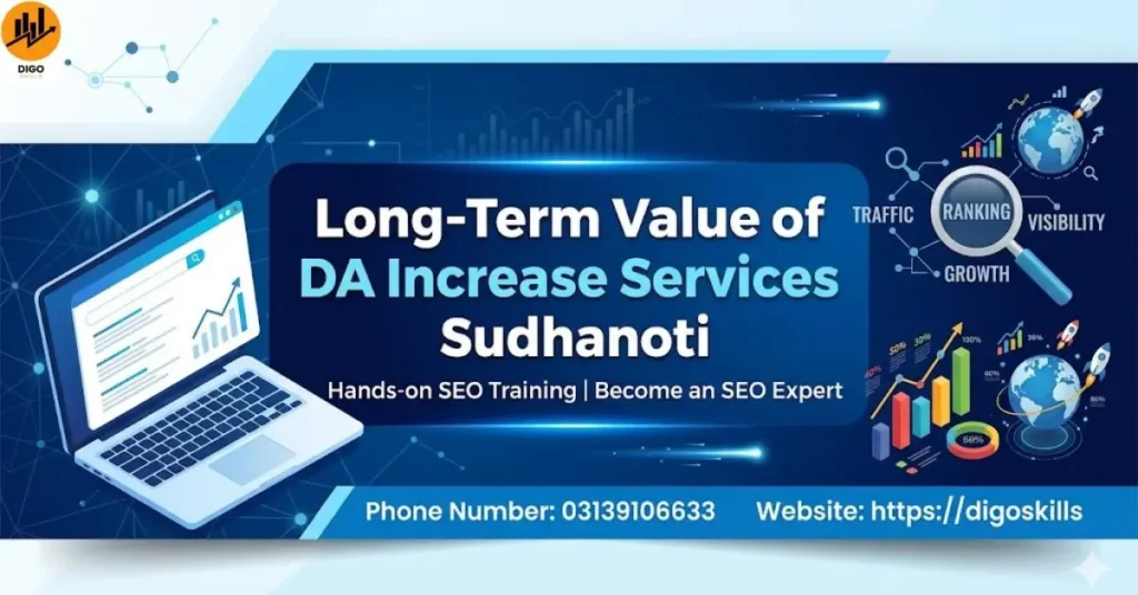 Long-Term Value of DA Increase Services Sudhanoti