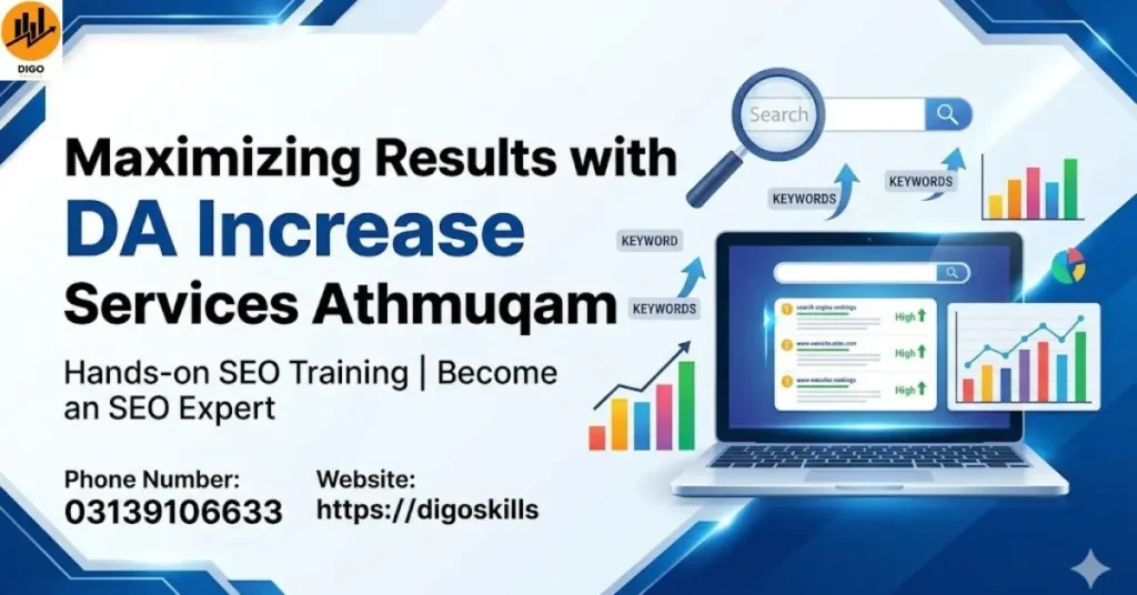 Maximizing Results with DA Increase Services Athmuqam