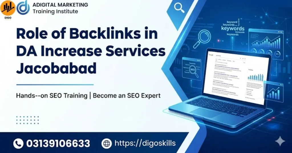 Role of Backlinks in DA Increase Services Jacobabad