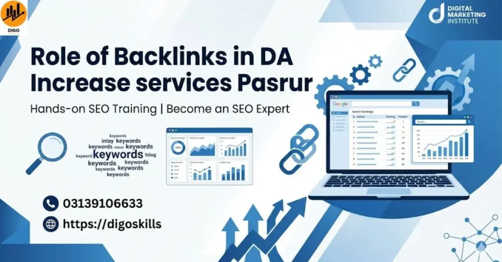 Role of Backlinks in DA Increase services Pasrur