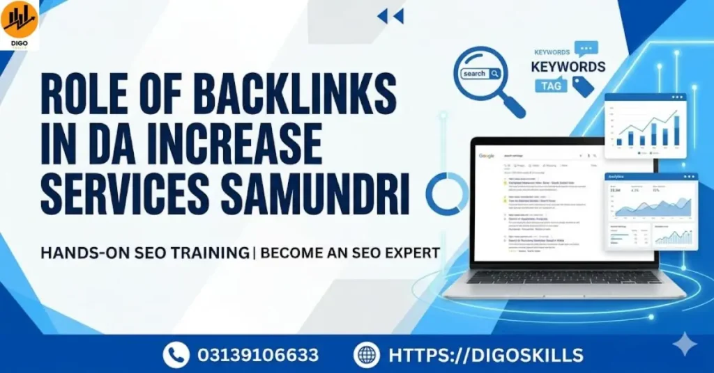 Role of Backlinks in DA Increase services Samundri