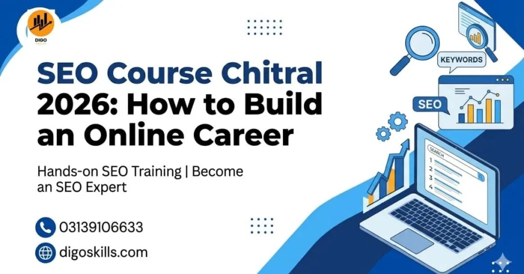 SEO Course Chitral 2026: How to Build an Online Career