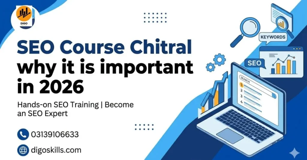 SEO Course Chitral why it is important in 2026