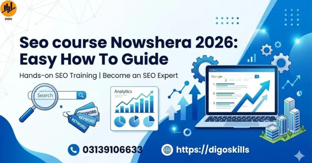 Seo course Nowshera 2026: Easy How To Guide