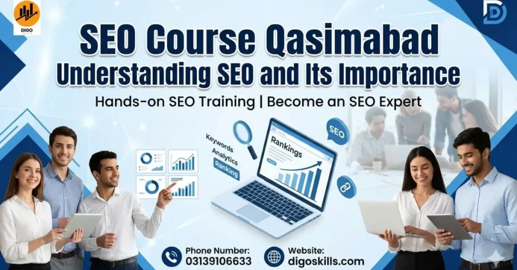 SEO Course Qasimabad Understanding SEO and Its Importance