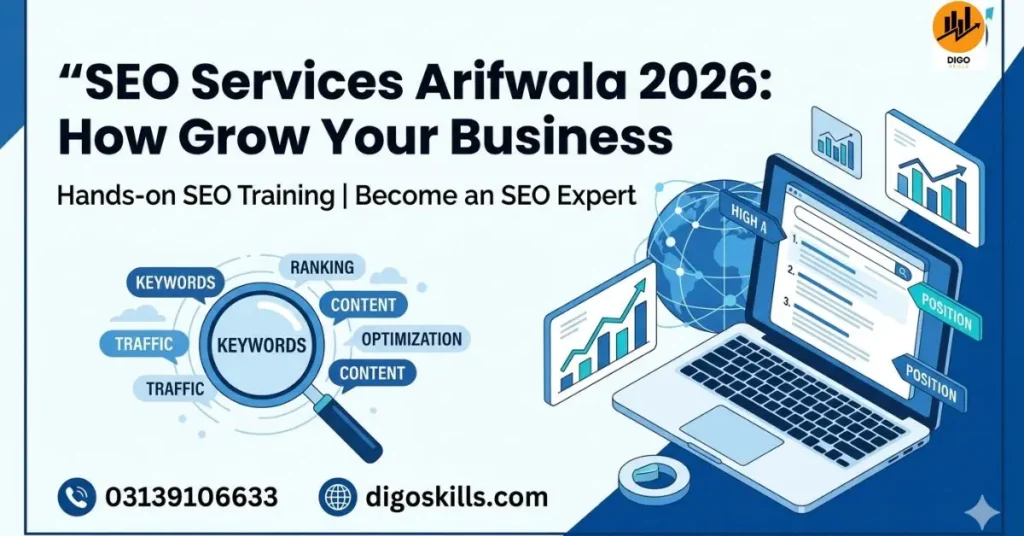SEO Services Arifwala 2026: How Grow Your Business