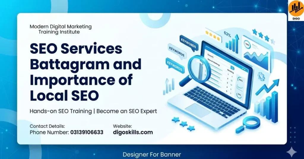 SEO Services Battagram and Importance of Local SEO