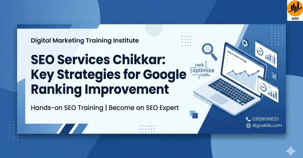 SEO Services Chikkar: Key Strategies for Google Ranking Improvement