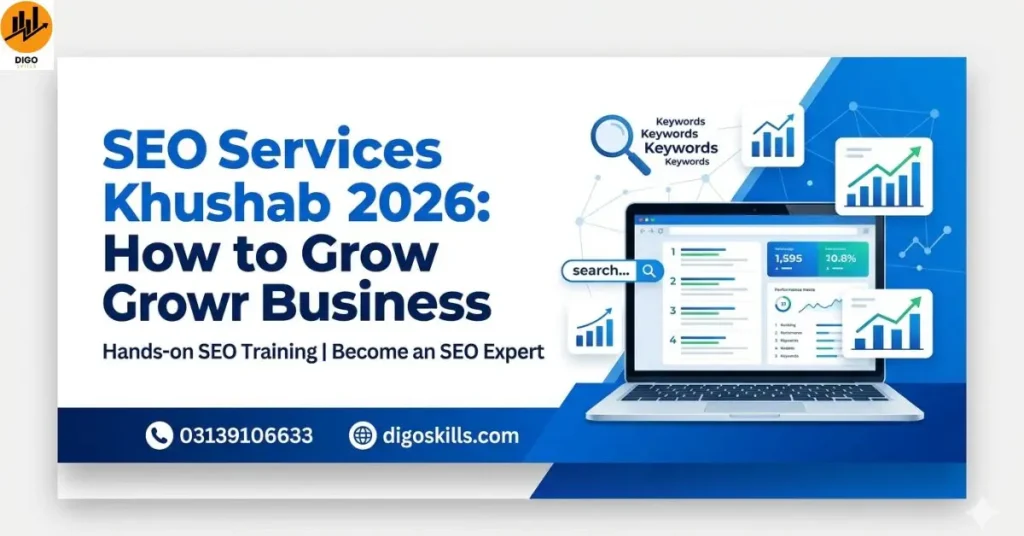 SEO Services Khushab 2026: How to Grow Your Business