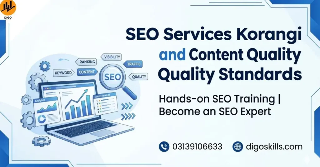 SEO Services Korangi and Content Quality Standards