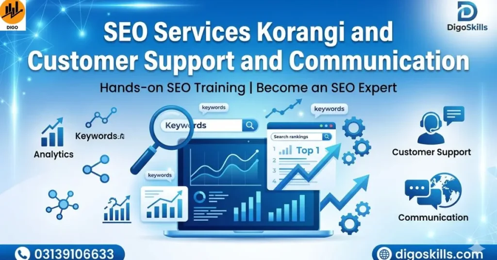 SEO Services Korangi and Customer Support and Communication