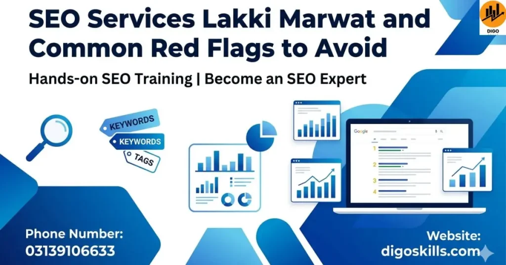 SEO Services Lakki Marwat and Common Red Flags to Avoid
