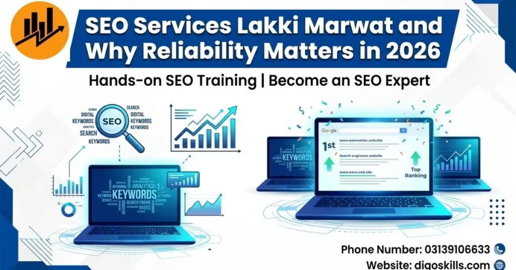 SEO Services Lakki Marwat and Why Reliability Matters in 2026