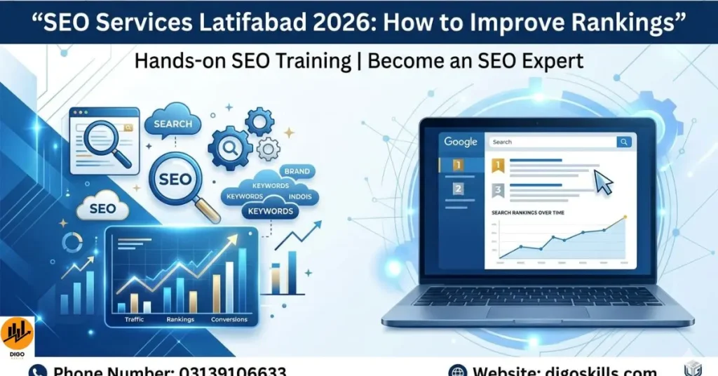 SEO Services Latifabad 2026: How to Improve Rankings