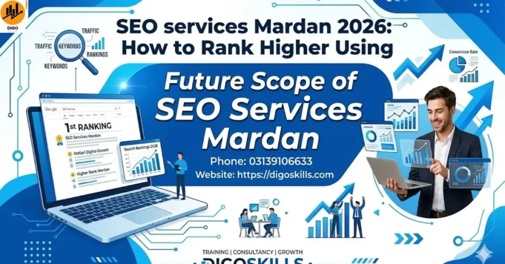 Seo services Mardan 2026:How to Rank Higher Using