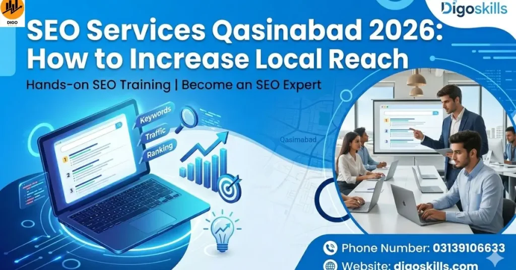 SEO Services Qasimabad 2026: How to Increase Local Reach