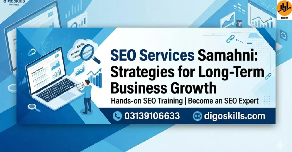 SEO Services Samahni: Strategies for Long-Term Business Growth